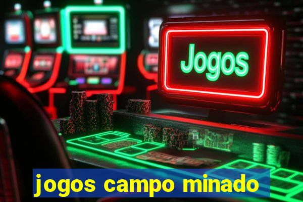 jogos campo minado